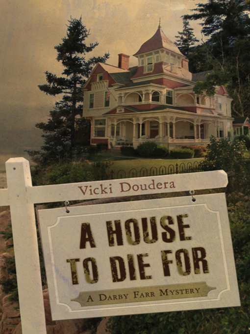 Title details for A House to Die For by Vicki Doudera - Wait list